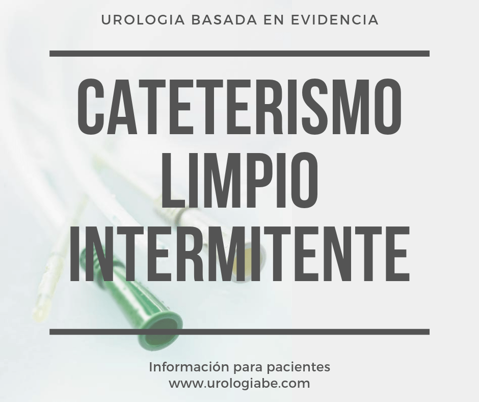 ¿Qué es el cateterismo limpio intermitente?